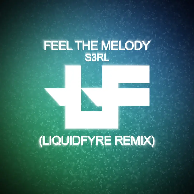 Feel The Melody (LiquidFyre Remix) Cover